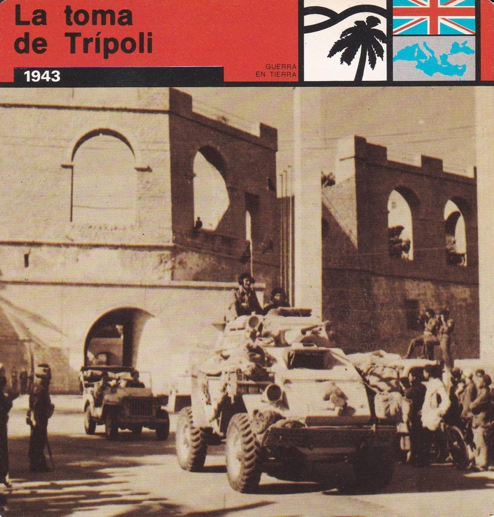 FICHA GUERRA EN TIERRA: LA TOMA DE TRIPOLI. 1943