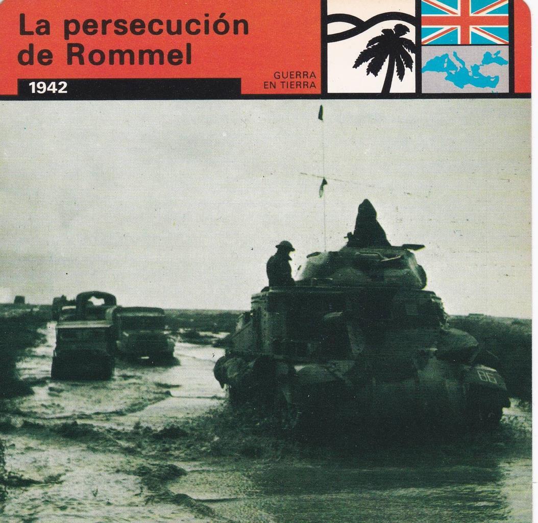 FICHA GUERRA EN TIERRA: LA PERSECUCION DE ROMMEL. 1942