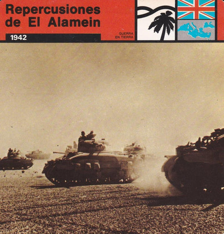 FICHA GUERRA EN TIERRA: REPERCUSIONES DE EL ALAMEIN. 1942