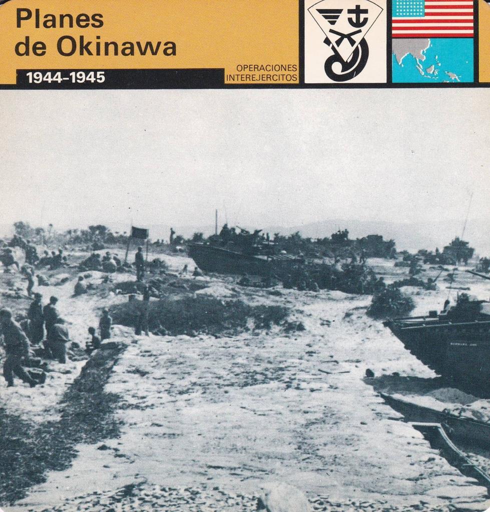 FICHA OPERACIONES INTEREJERCITOS: PLANES DE OKINAWA. 1944-1945