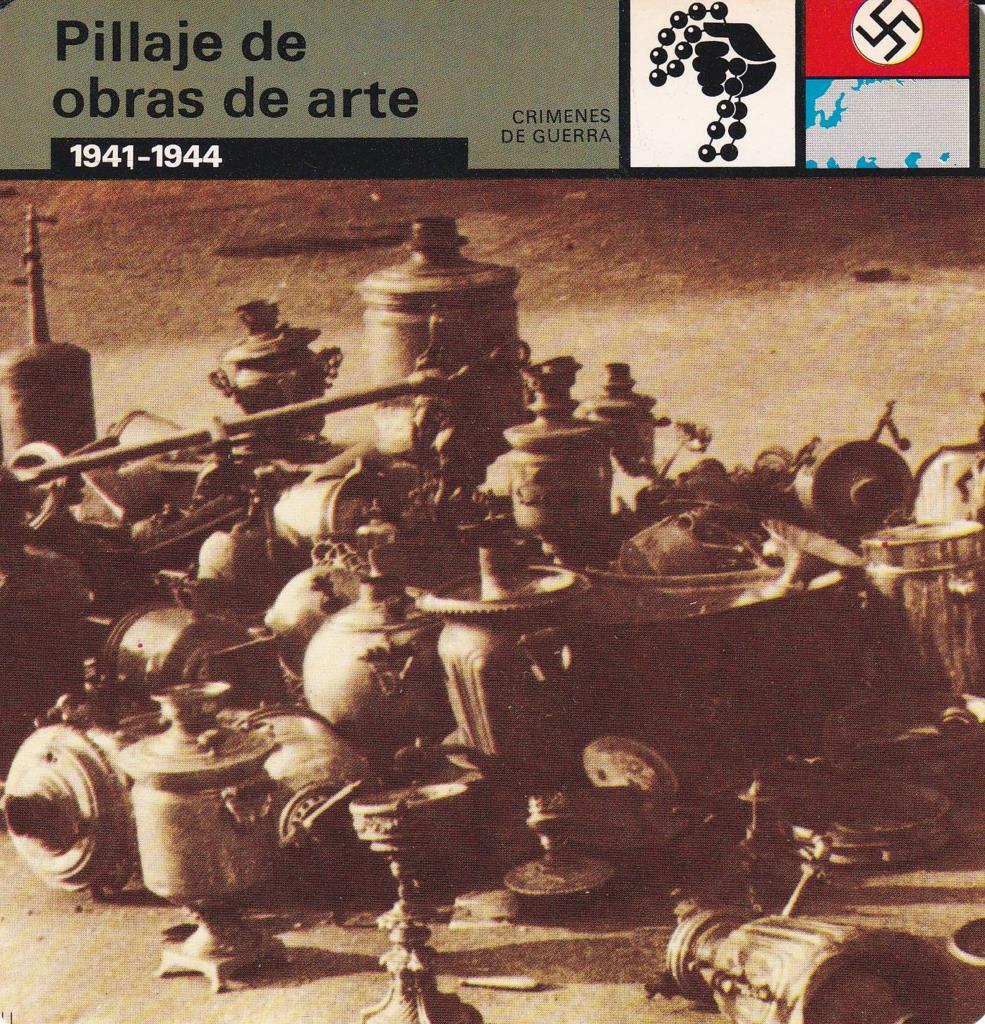 FICHA CRIMENES DE GUERRA: PILLAJE DE OBRAS DE ARTE. 1941-1944