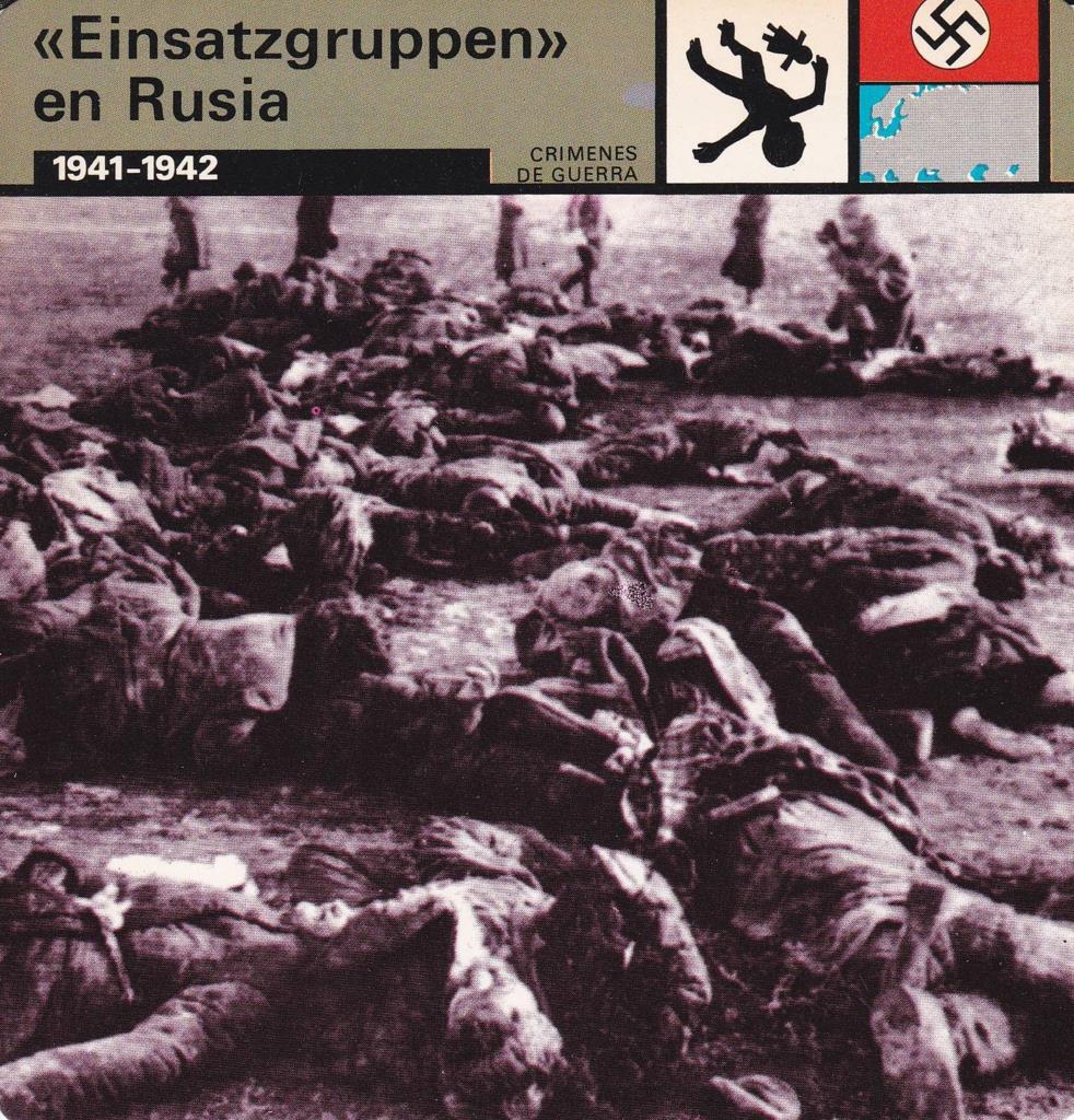 FICHA CRIMENES DE GUERRA: "EINSATZGRUPPEN" EN RUSIA. 1941-1942