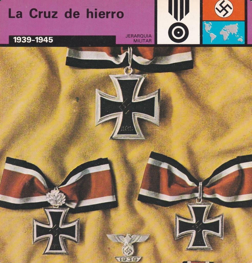 FICHA JERARQUIA MILITAR: LA CRUZ DE HIERRO. 1939-1945