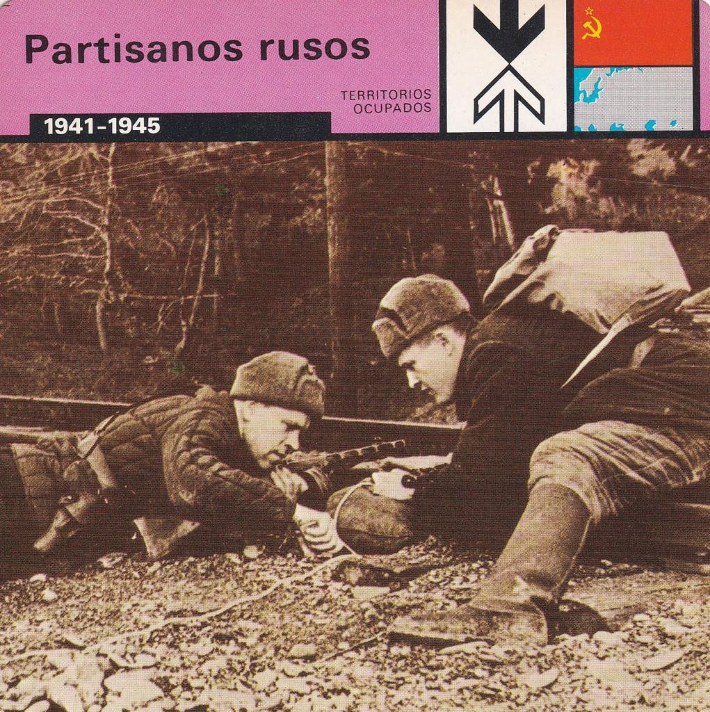 FICHA TERRITORIOS OCUPADOS: PARTISANOS RUSOS. 1941-1945