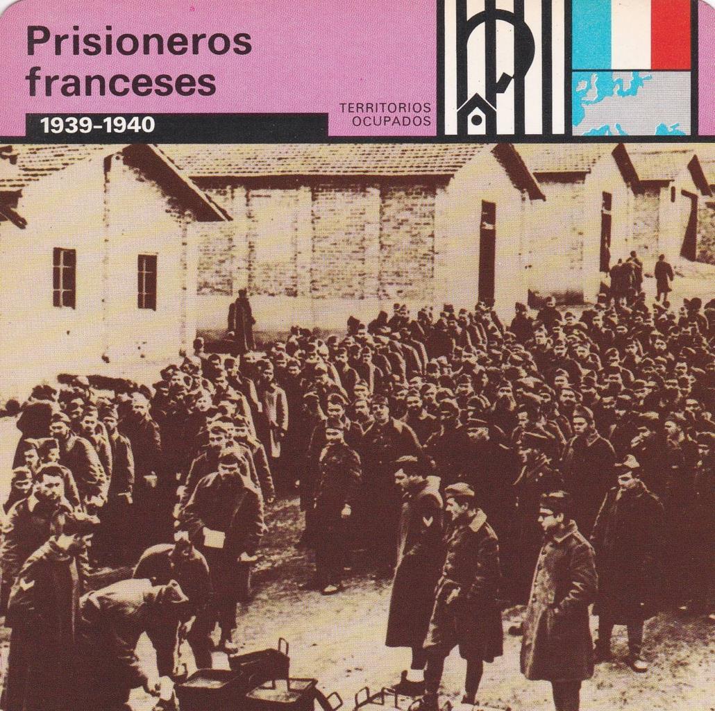 FICHA TERRITORIOS OCUPADOS: PRISIONEROS FRANCESES. 1939-1940