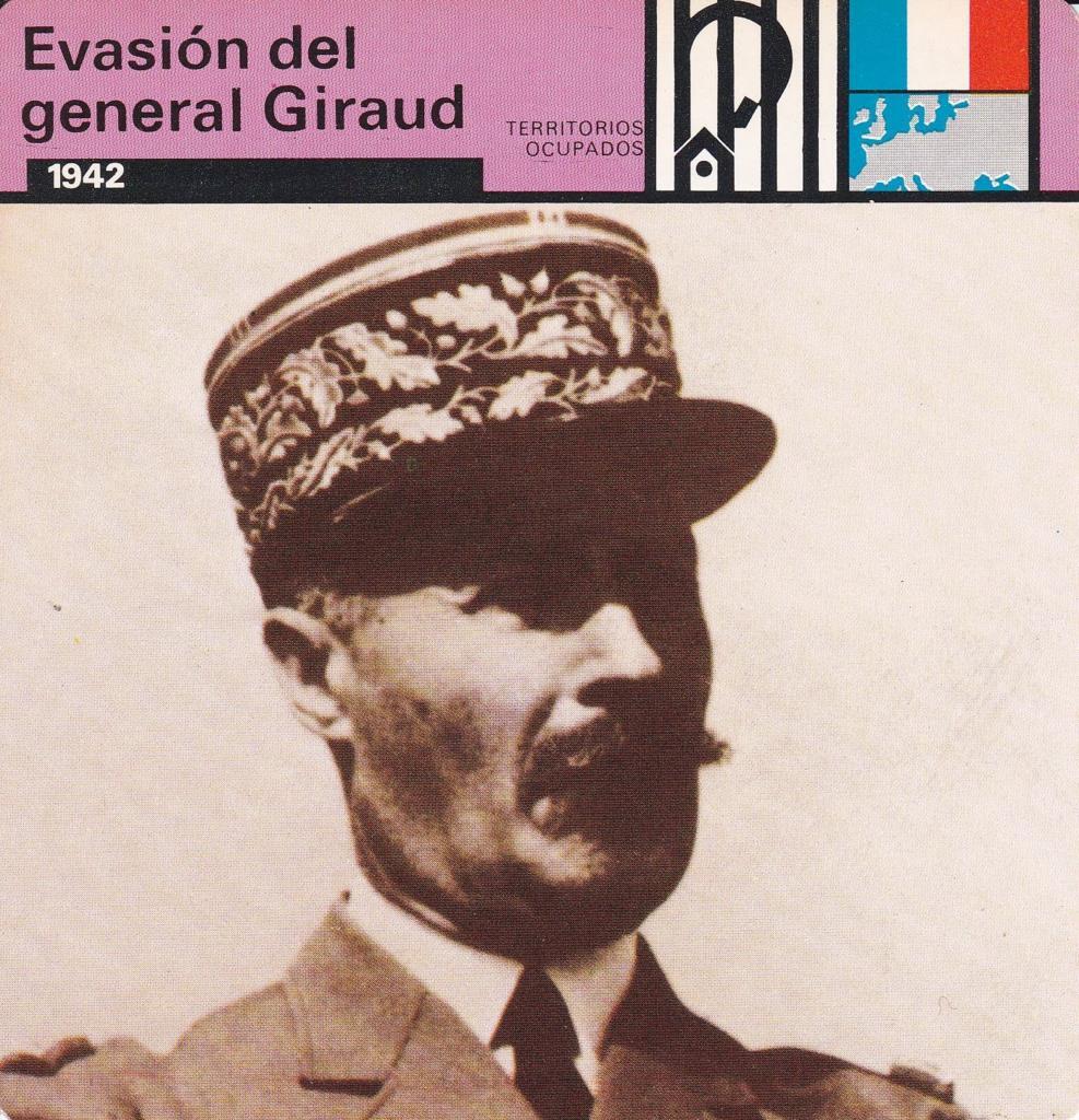 FICHA TERRITORIOS OCUPADOS: EVASION DEL GENERAL GIRAUD. 1942