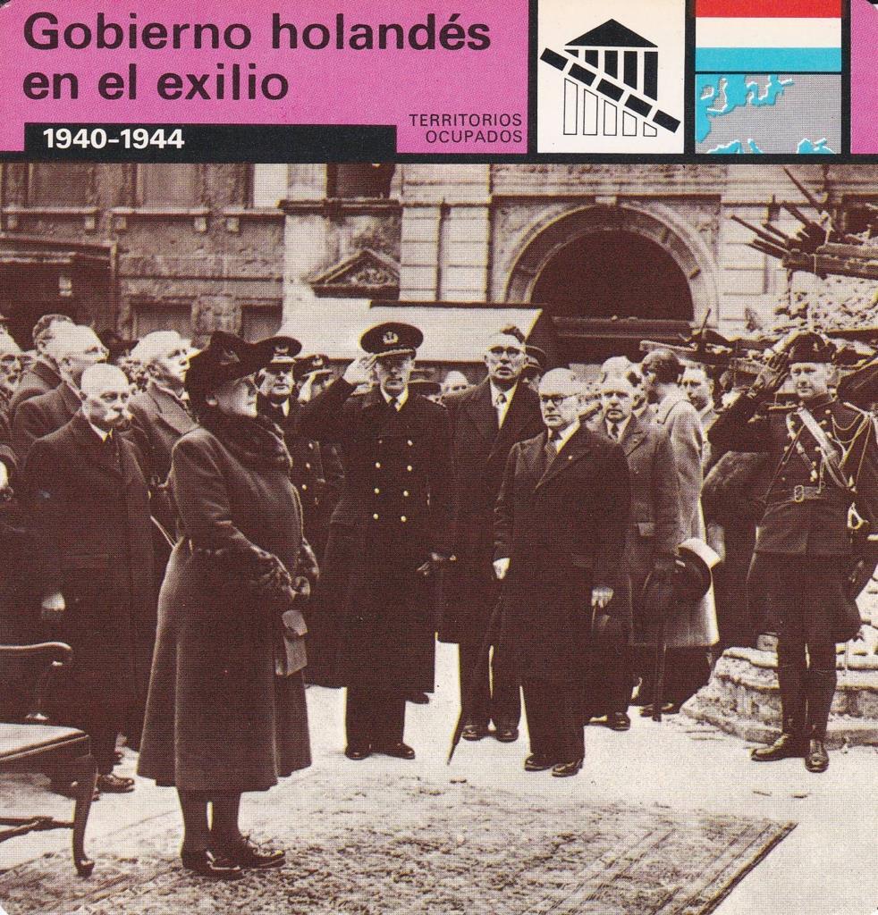 FICHA TERRITORIOS OCUPADOS: GOBIERNO HOLANDES EN EL EXILIO. 1940-1944