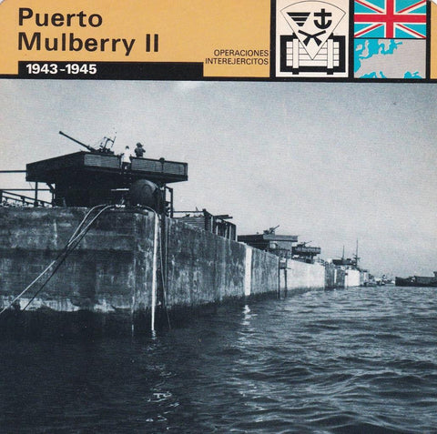 FICHA OPERACIONES INTEREJERCITOS: PUERTO MULBERRY II. 1943-1945