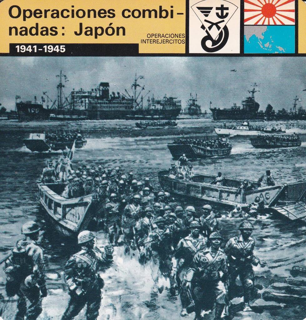 FICHA OPERACIONES INTEREJERCITOS: OPERACIONES COMBINADAS: JAPON. 1941-1945