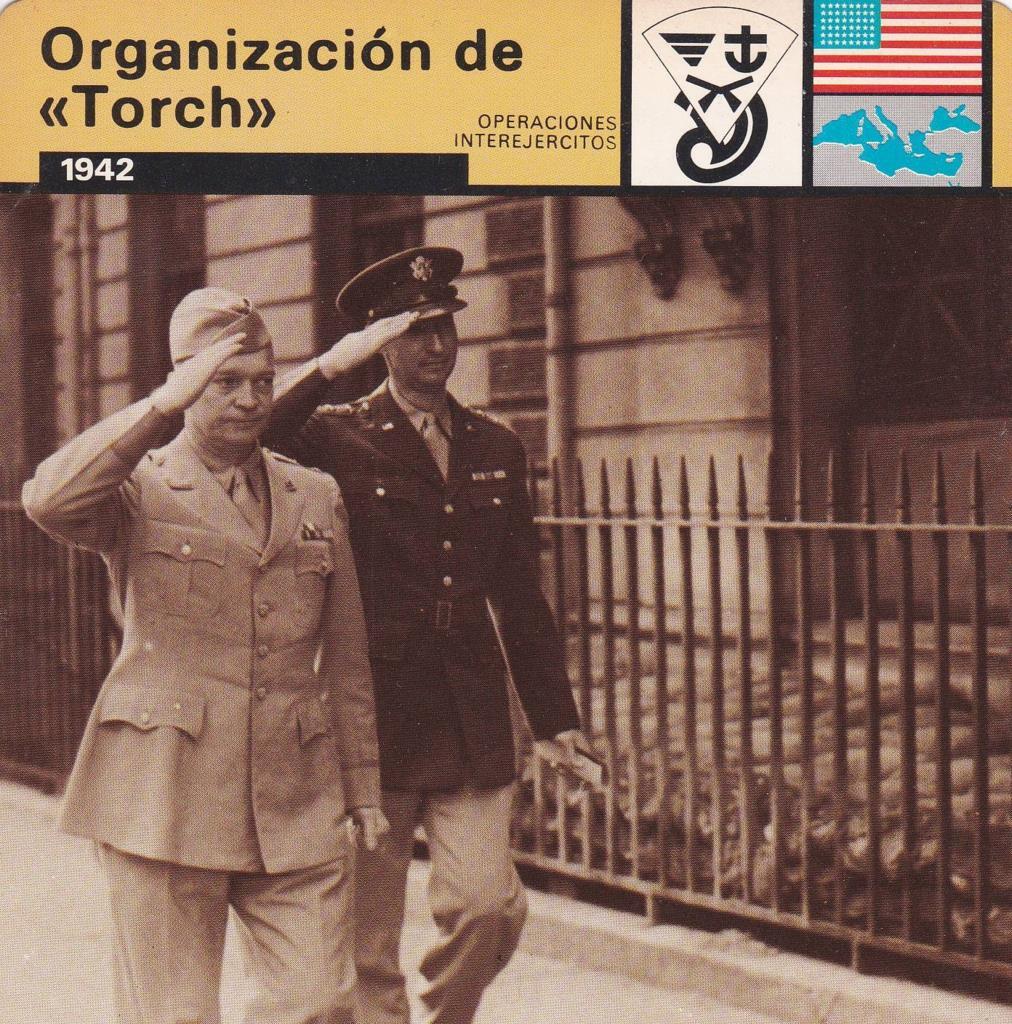 FICHA OPERACIONES INTEREJERCITOS: ORGANIZACIÓN DE "TORCH". 1942