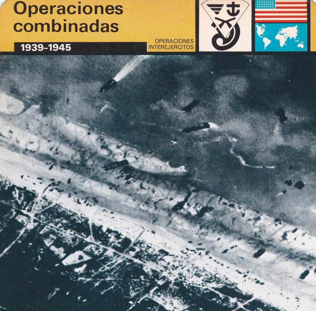 FICHA OPERACIONES INTEREJERCITOS: OPERACIONES COMBINADAS. 1939-1945