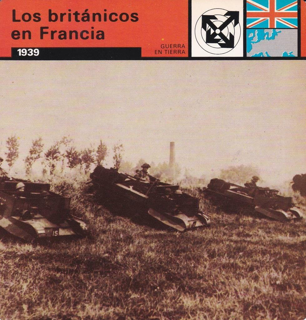 FICHA GUERRA EN TIERRA: LOS BRITANICOS EN FRANCIA. 1939