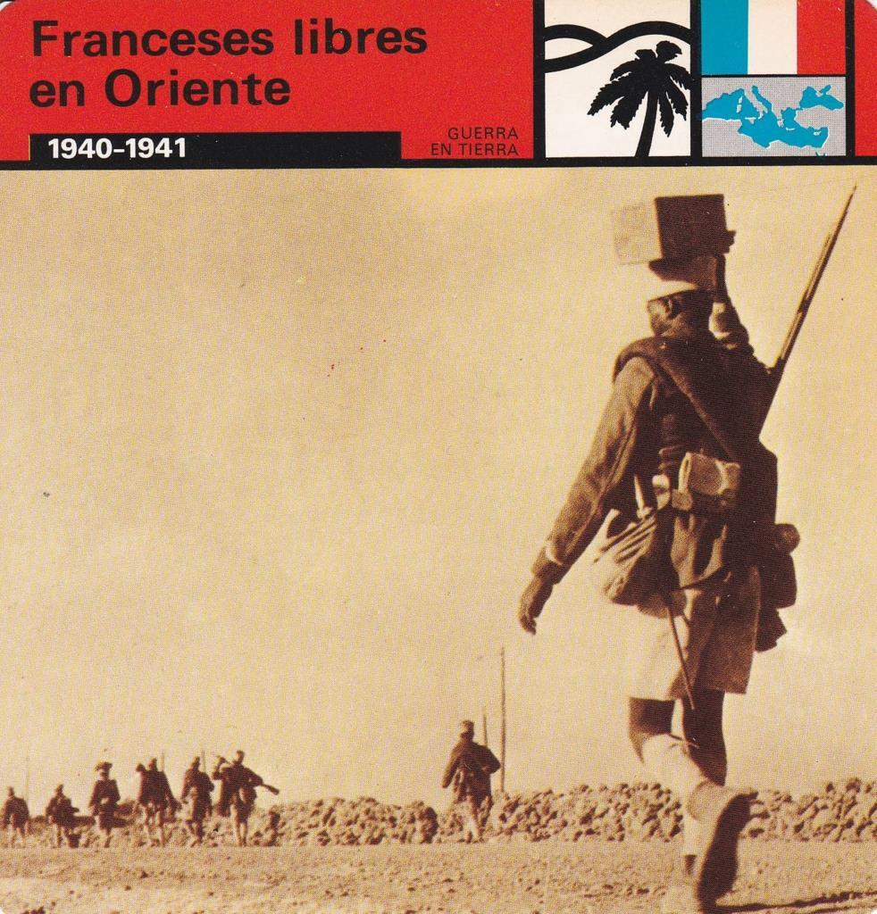 FICHA GUERRA EN TIERRA: FRANCESES LIBRES EN ORIENTE. 1940-1941