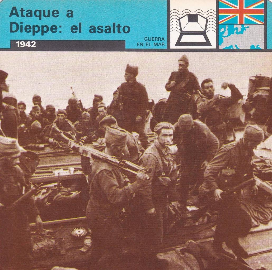 FICHA GUERRA EN EL MAR: ATAQUE A DIEPPE: EL ASALTO. 1942