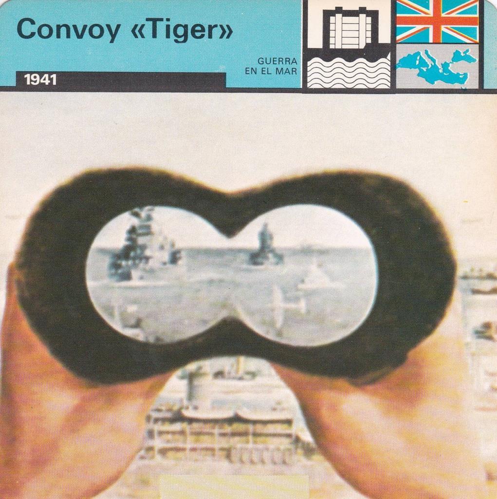 FICHA GUERRA EN EL MAR: CONVOY "TIGER". 1941