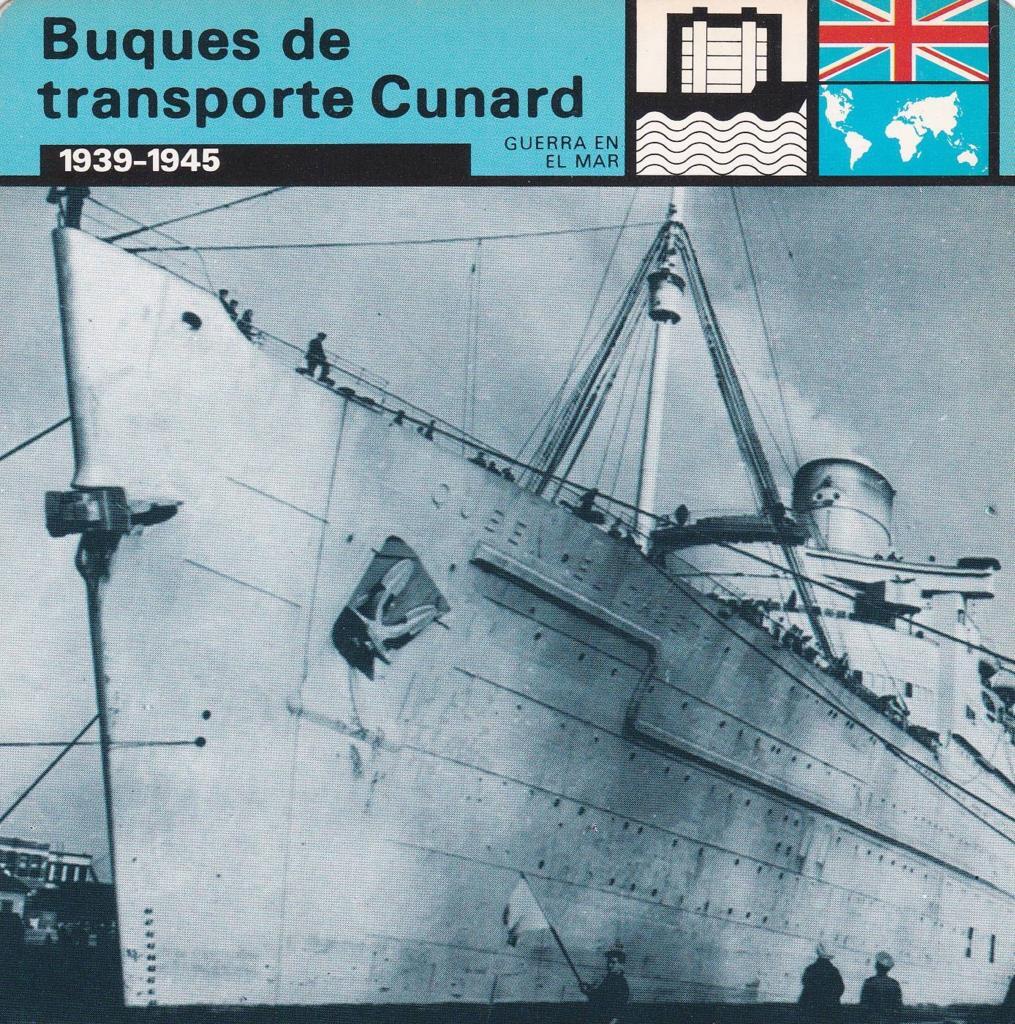 FICHA GUERRA EN EL MAR: BUQUES DE TRANSPORTE CUNARD. 1939-1945