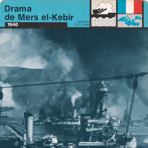 FICHA GUERRA EN EL MAR: DRAMA DE MERS EL-KEBIR. 1940