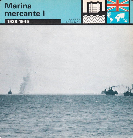 FICHA GUERRA EN EL MAR: MARINA MERCANTE I. 1939-1945