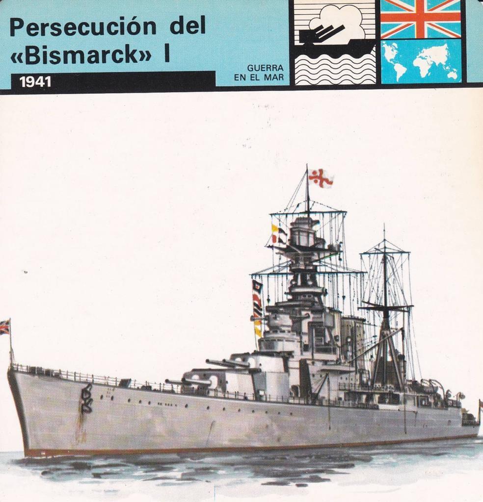 FICHA GUERRA EN EL MAR: PERSECUCION DEL "BISMARCK" I. 1941