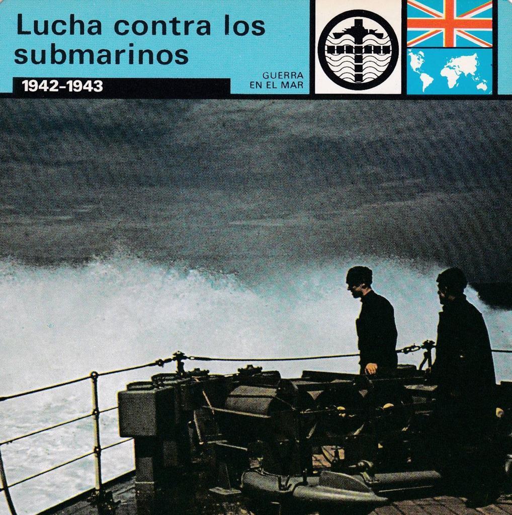 FICHA GUERRA EN EL MAR: LUCHA CONTRA LOS SUBMARINOS. 1942-1943