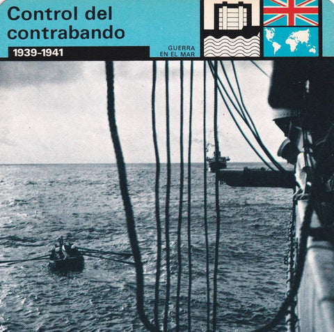 FICHA GUERRA EN EL MAR: CONTROL DE CONTRABANDO. 1939-1941