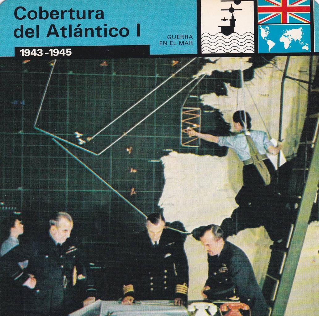 FICHA GUERRA EN EL MAR: COBERTURA DEL ATLANTICO I. 1943-1945