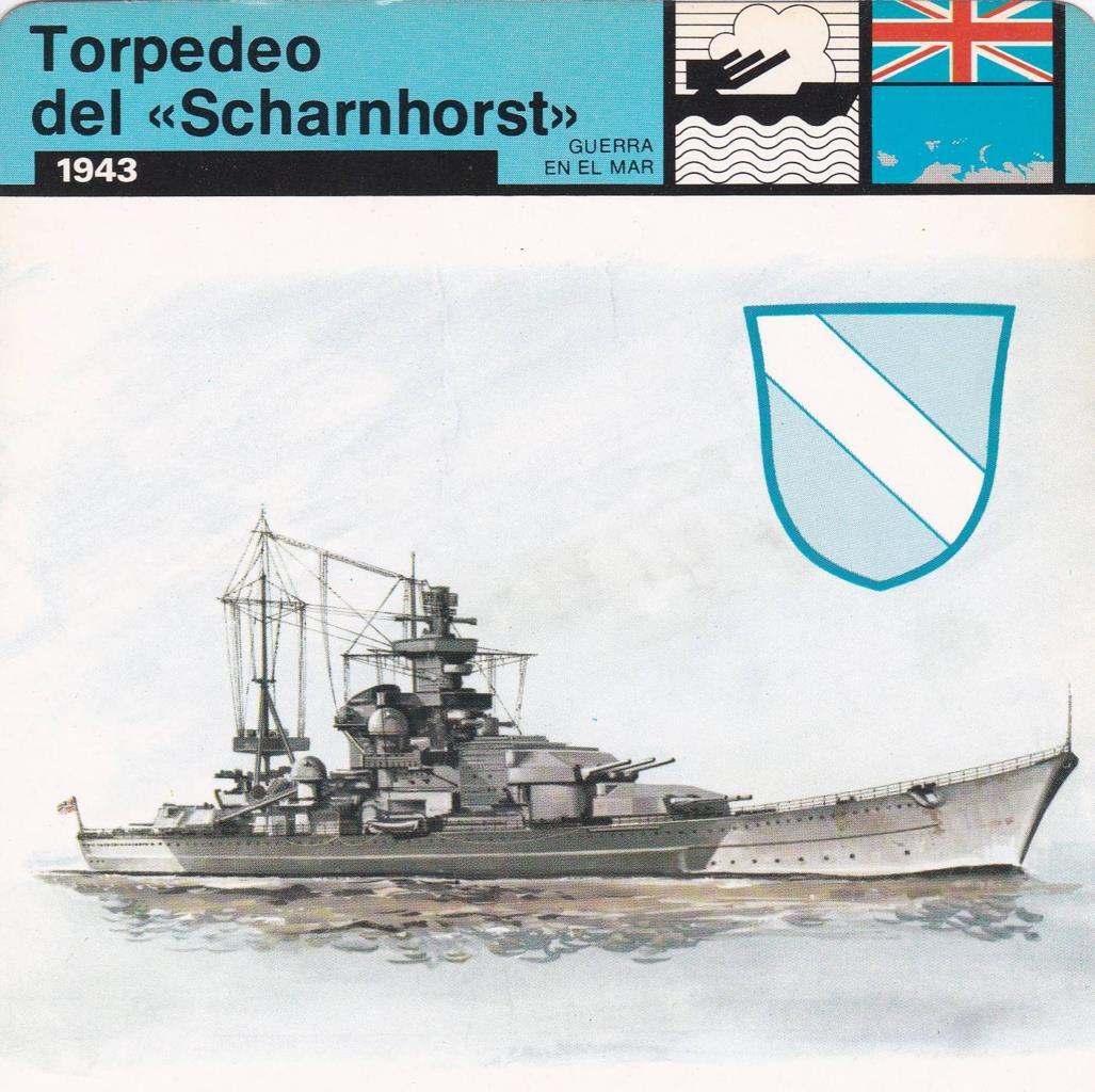 FICHA GUERRA EN EL MAR: TORPEDEO DEL "SCHARNHORST". 1943