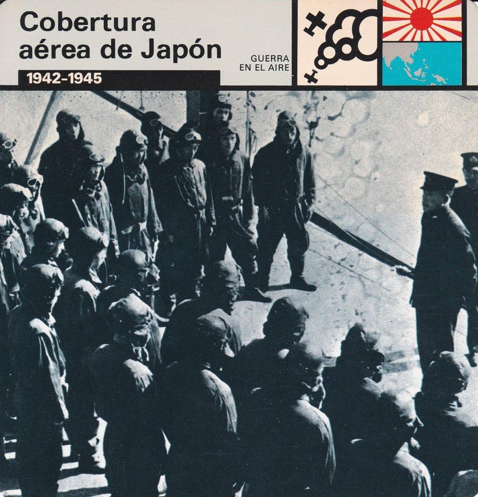 FICHA GUERRA EN EL AIRE: COBERTURA AEREA DE JAPON. 1942-1945