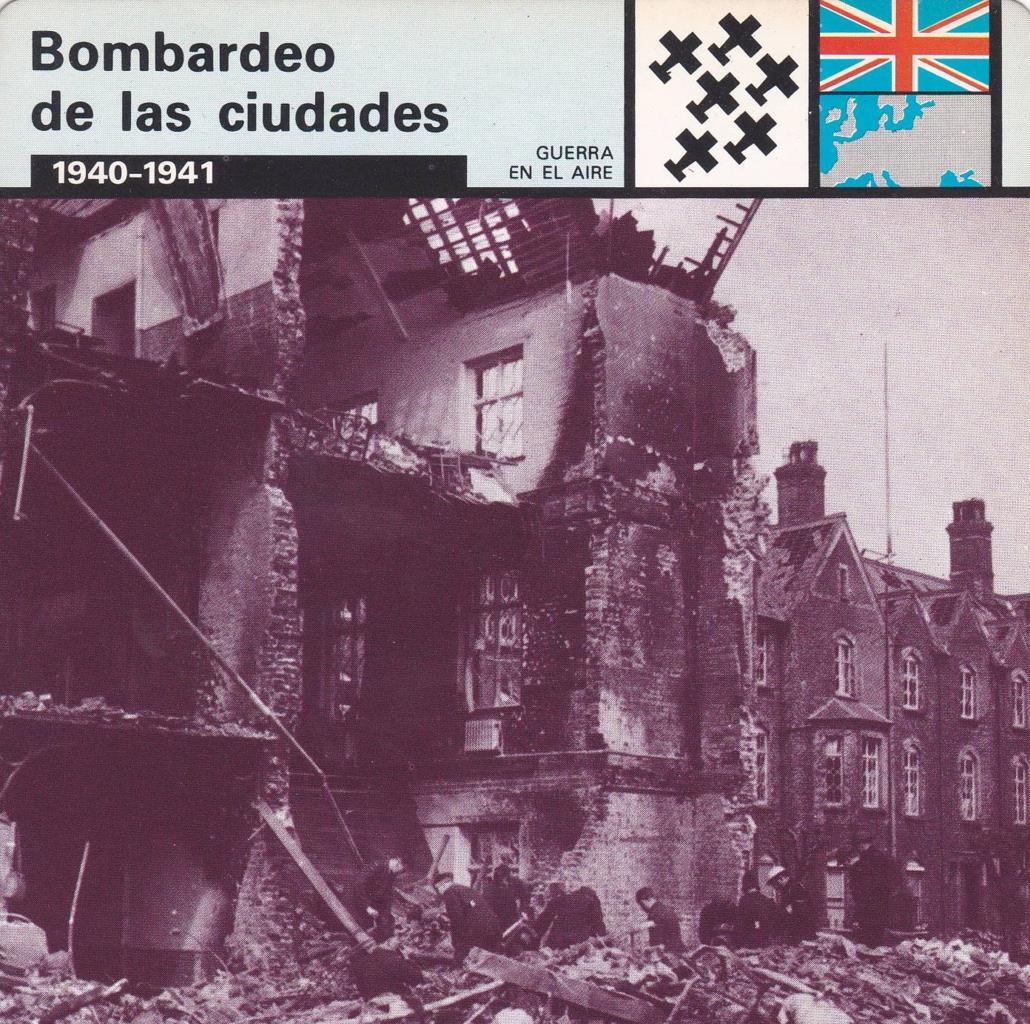 FICHA GUERRA EN EL AIRE: BOMBARDEO DE LAS CIUDADES. 1940-1941