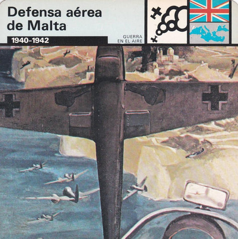 FICHA GUERRA EN EL AIRE: DEFENSA AEREA DE MALTA. 1940-1942