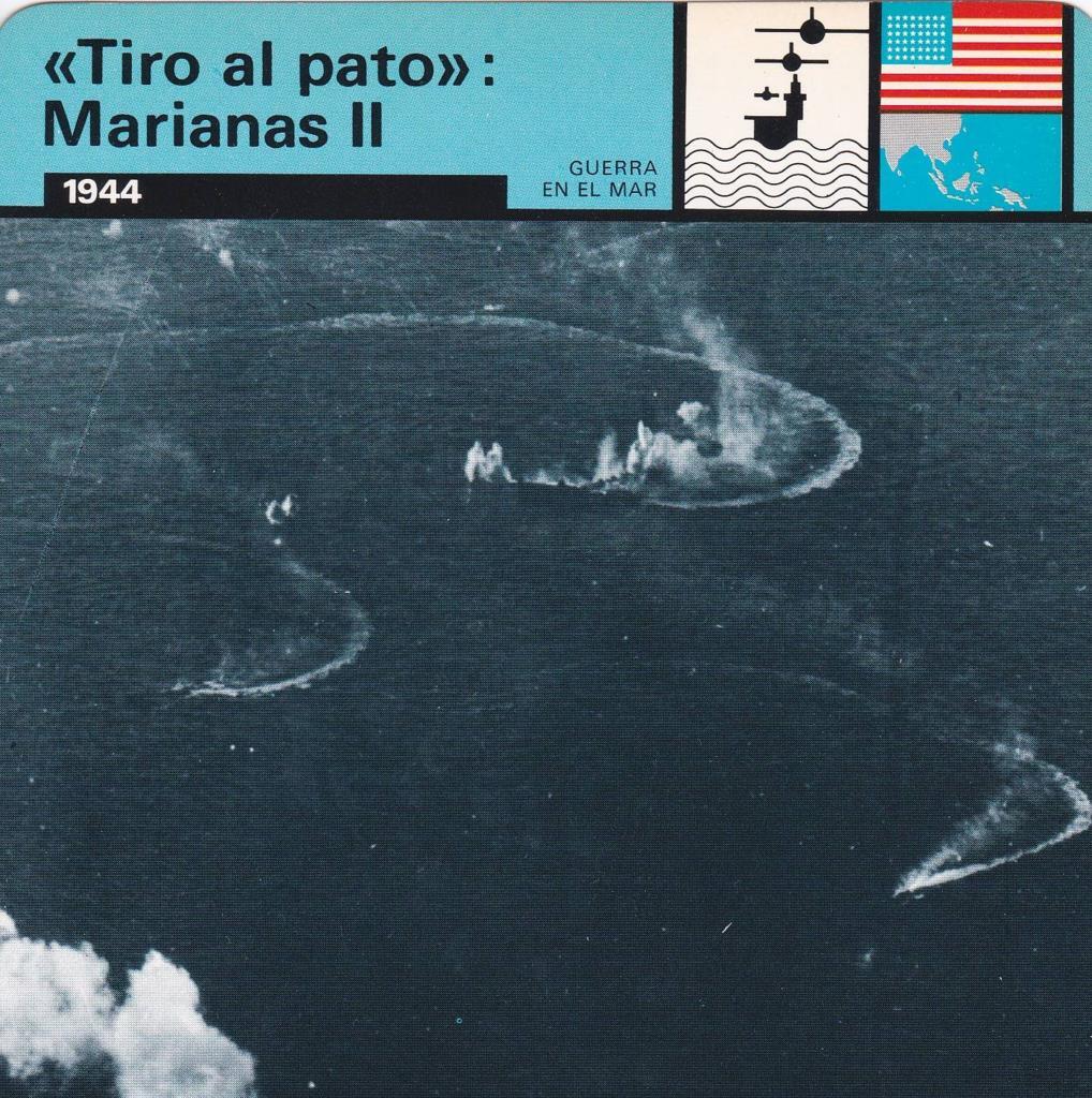 FICHA GUERRA EN EL MAR: "TIRO AL PATO": MARIANAS II. 1944