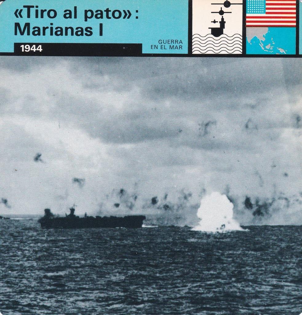 FICHA GUERRA EN EL MAR: "TIRO AL PATO": MARIANAS I. 1944