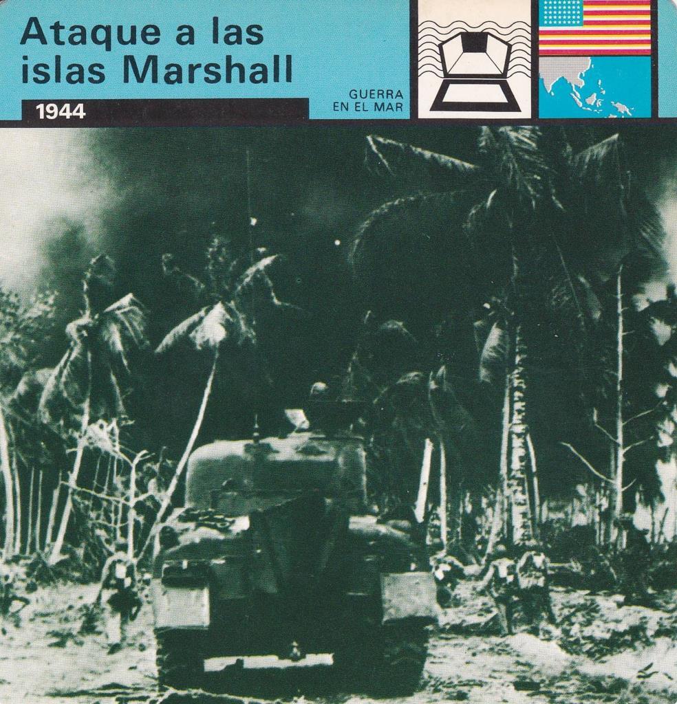 FICHA GUERRA EN EL MAR: ATAQUE A LAS ISLAS MARSHALL. 1944