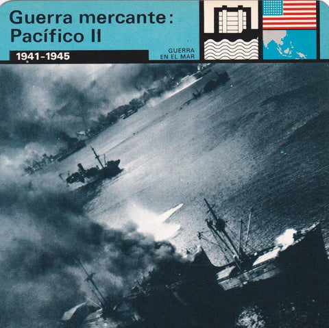 FICHA GUERRA EN EL MAR: GUERRA MERCANTE: PACIFICO II. 1941-1945