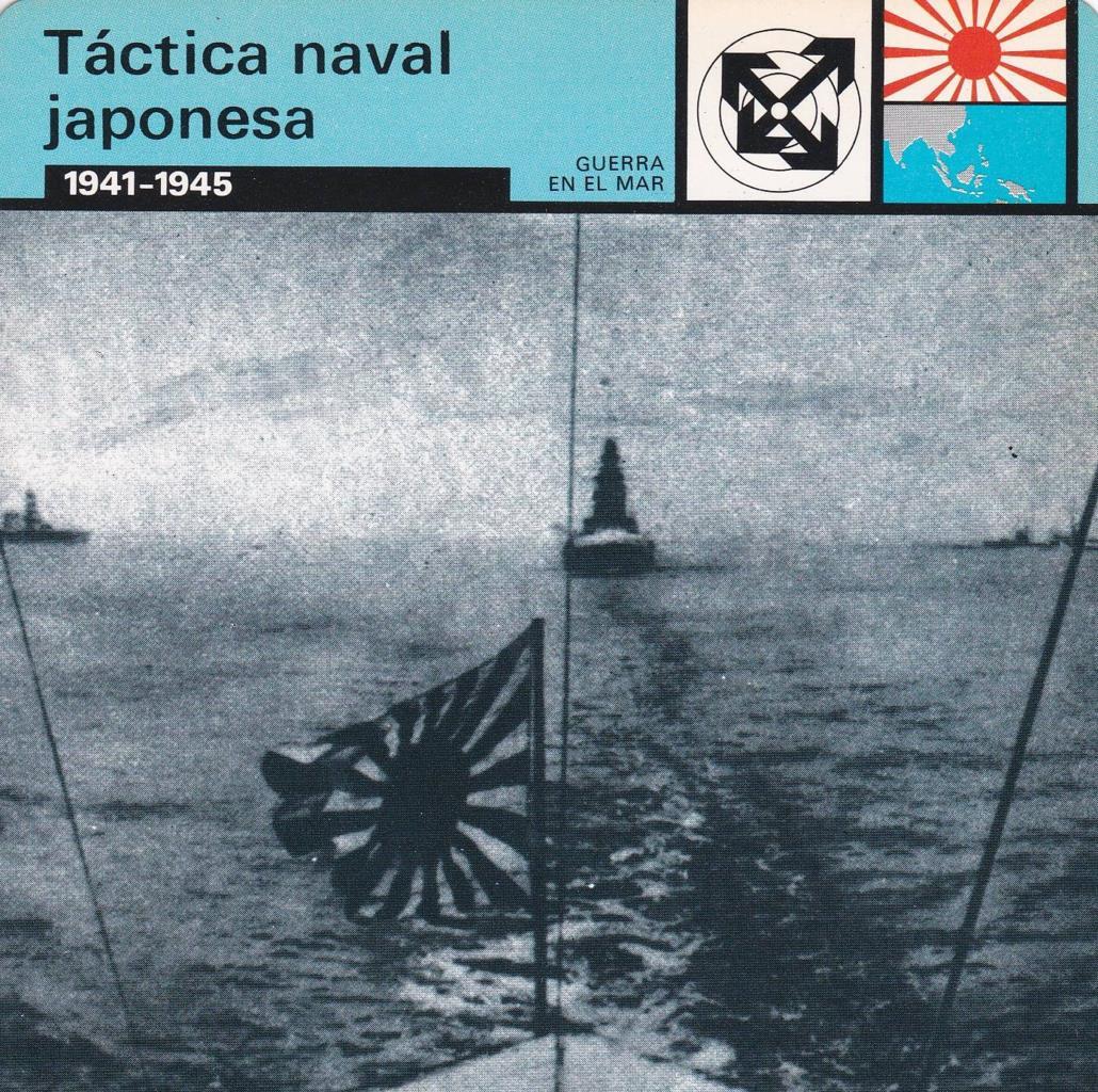 FICHA GUERRA EN EL MAR: TACTICA NAVAL JAPONESA. 1941-1945