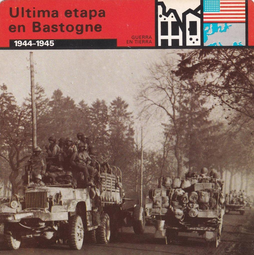 FICHA GUERRA EN TIERRA: ULTIMA ETAPA DE BASTOGNE. 1944-1945