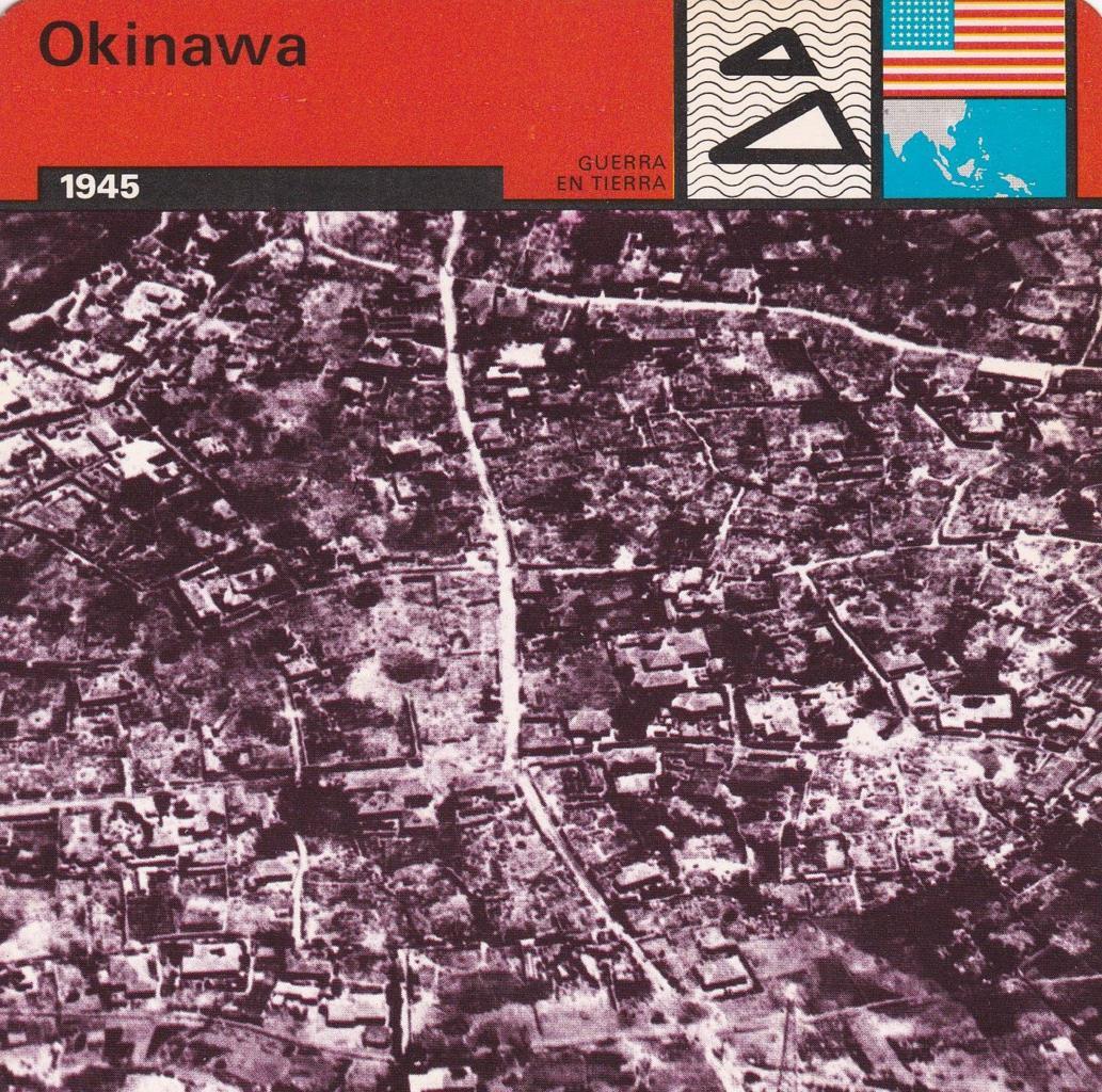 FICHA GUERRA EN TIERRA: OKINAWA. 1945