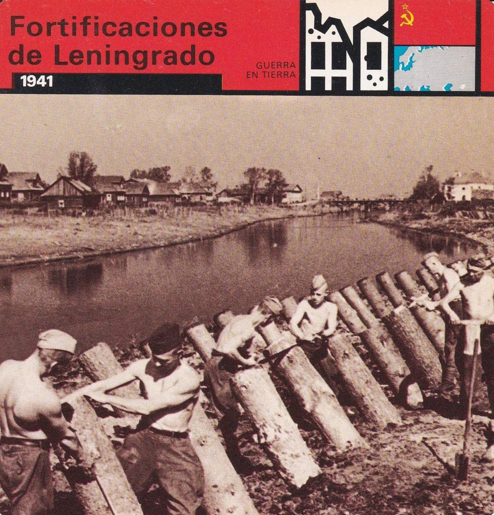 FICHA GUERRA EN TIERRA: FORTIFICACIONES DE LENINGRADO. 1941