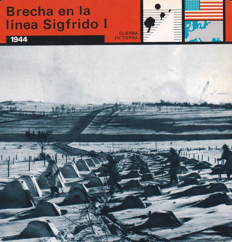 FICHA GUERRA EN TIERRA: BRECHA EN LA LINEA SIGFRIDO I. 1944