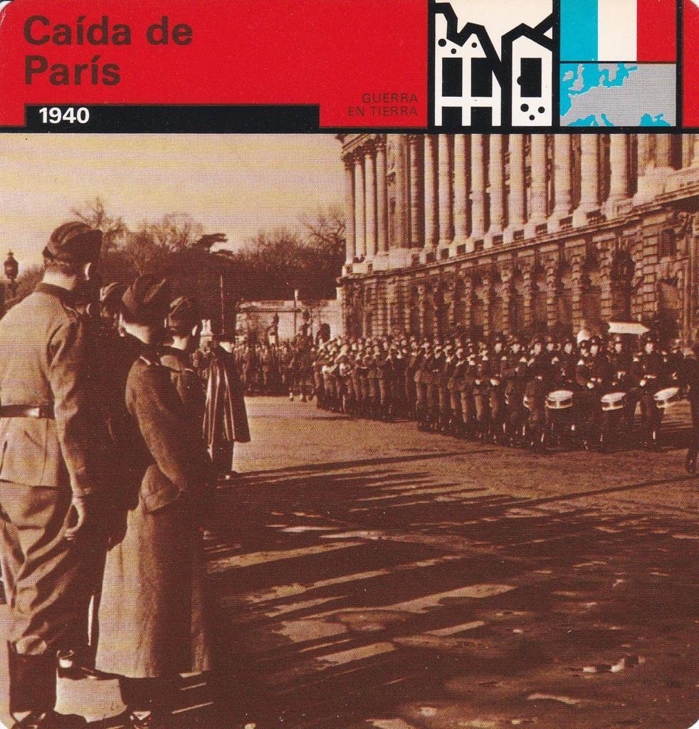 FICHA GUERRA EN TIERRA: CAIDA DE PARIS. 1940