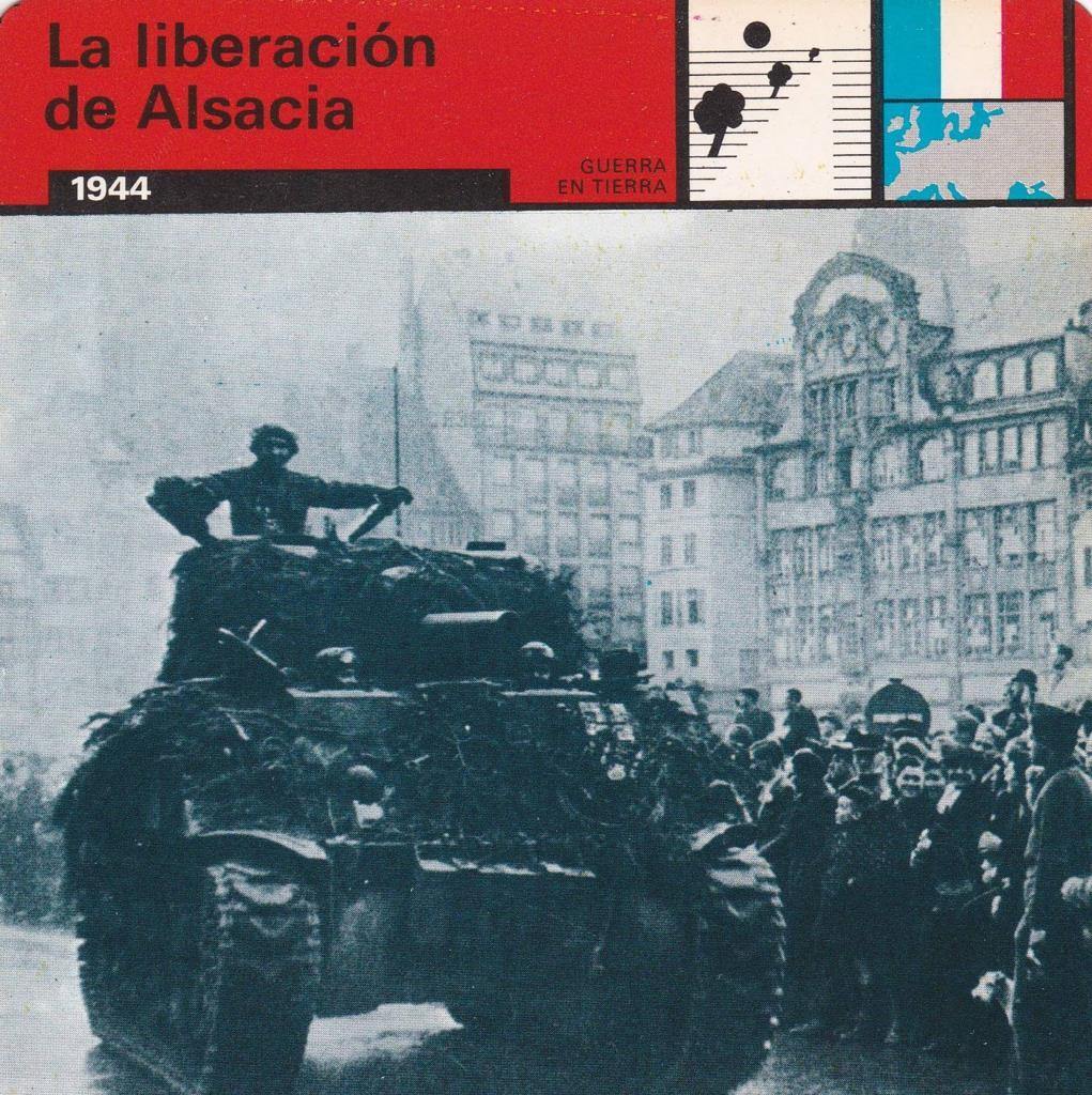 FICHA GUERRA EN TIERRA: LA LIBERACION DE ALSACIA. 1944