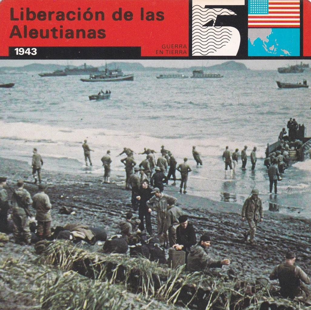 FICHA GUERRA EN TIERRA: LIBERACION DE LAS ALEUTIANAS. 1943