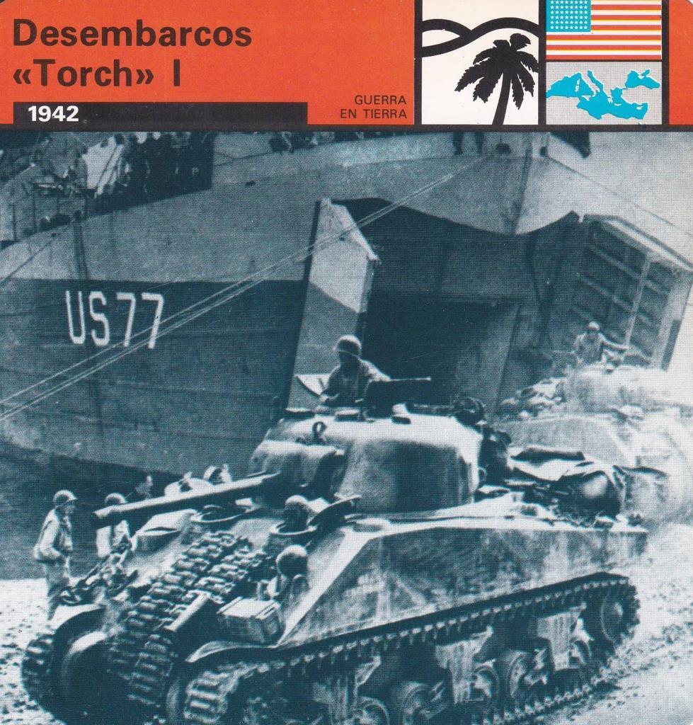 FICHA GUERRA EN TIERRA: DESEMBARCOS "TORCH" I. 1942