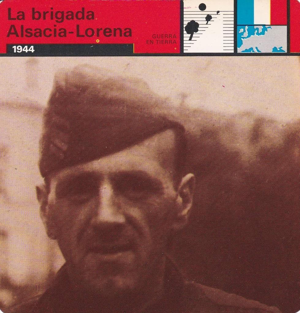 FICHA GUERRA EN TIERRA: LA BRIGADA DE ALSACIA-LORENA. 1944