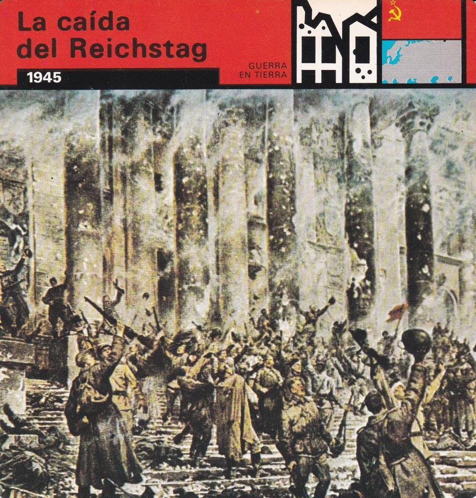 FICHA GUERRA EN TIERRA: LA CAIDA DEL REICHSTAG. 1945