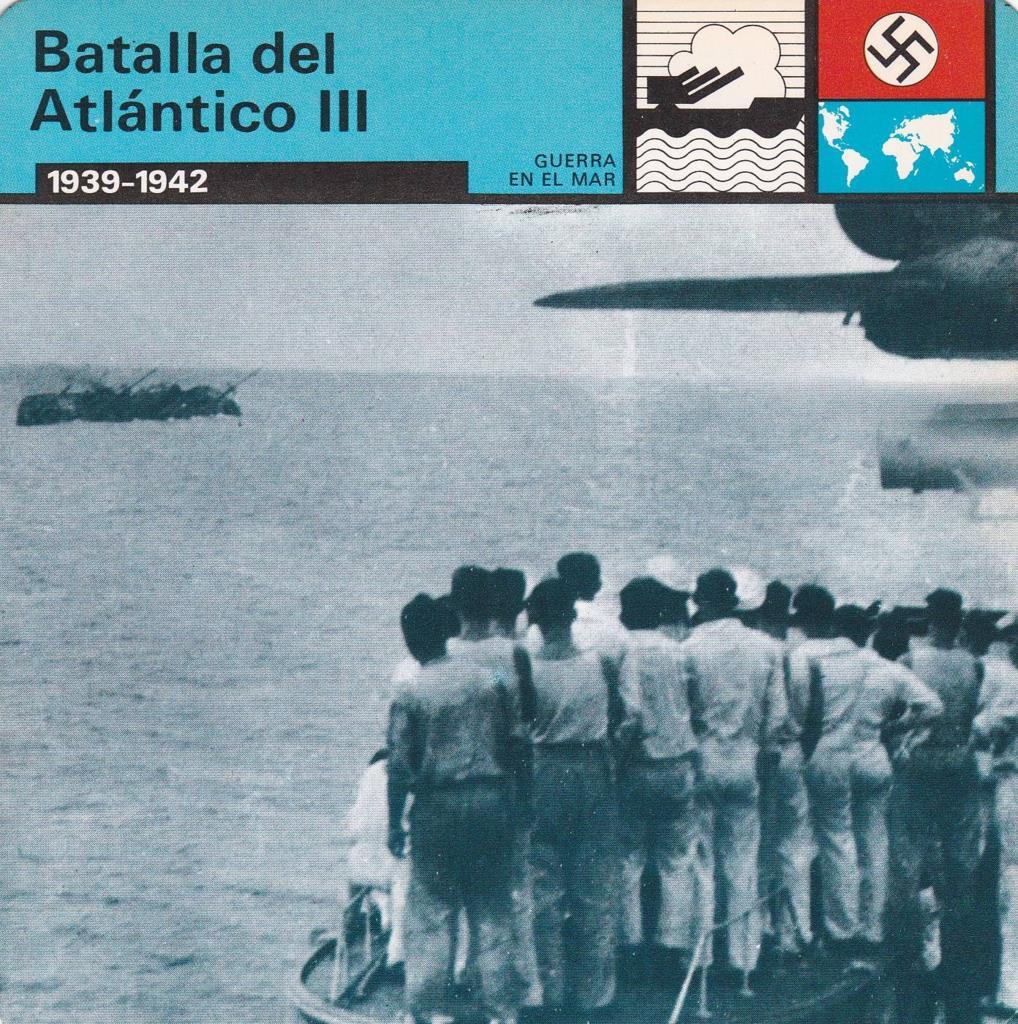 FICHA GUERRA EN EL MAR: BATALLA DEL ATLANTICO III. 1939-1945