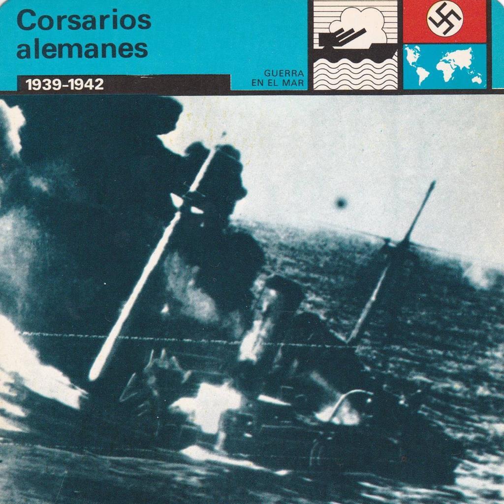 FICHA GUERRA EN EL MAR: CORSARIOS ALEMANES. 1939-1942