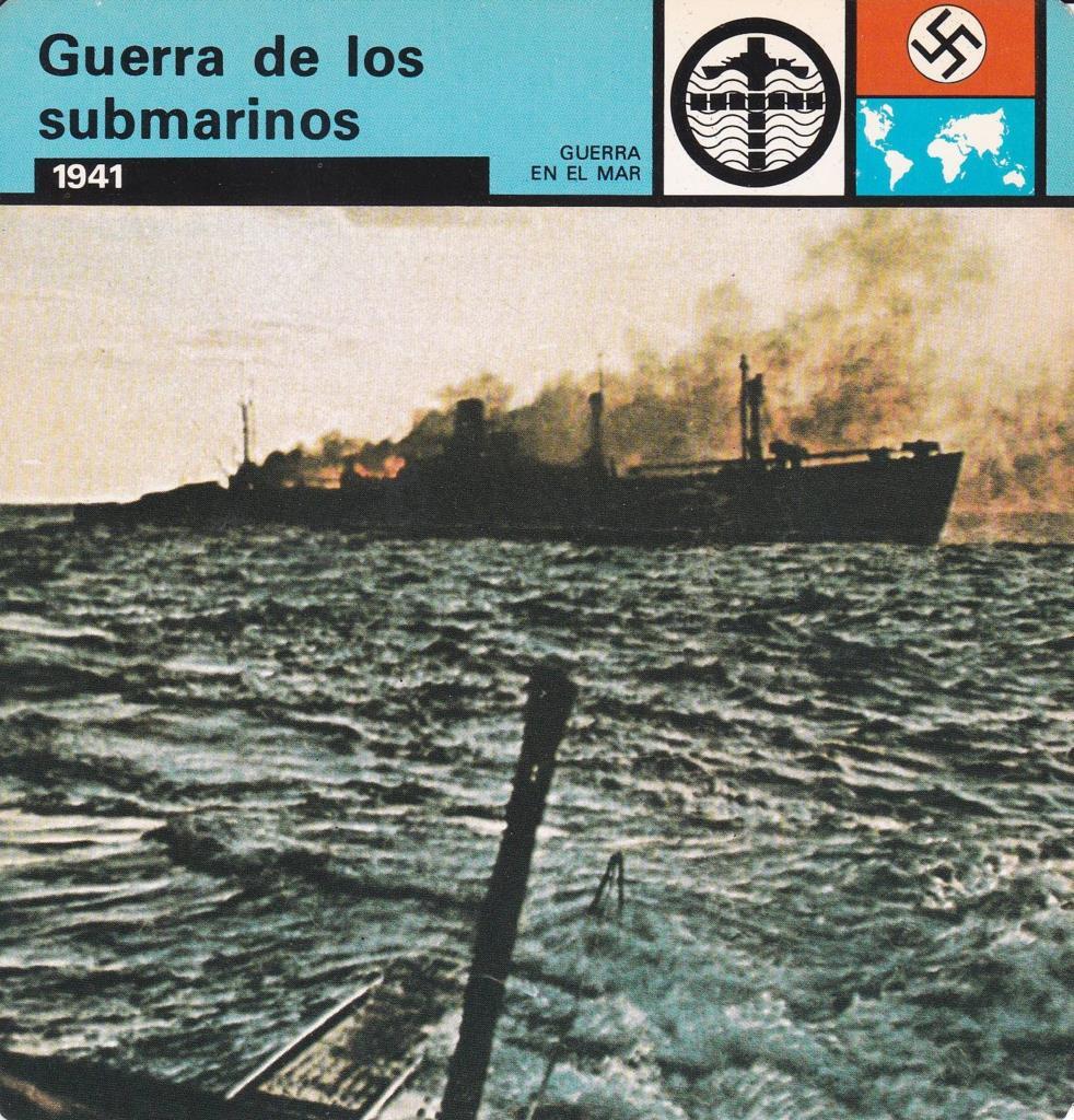 FICHA GUERRA EN EL MAR: GUERRA DE LOS SUBMARINOS. 1941