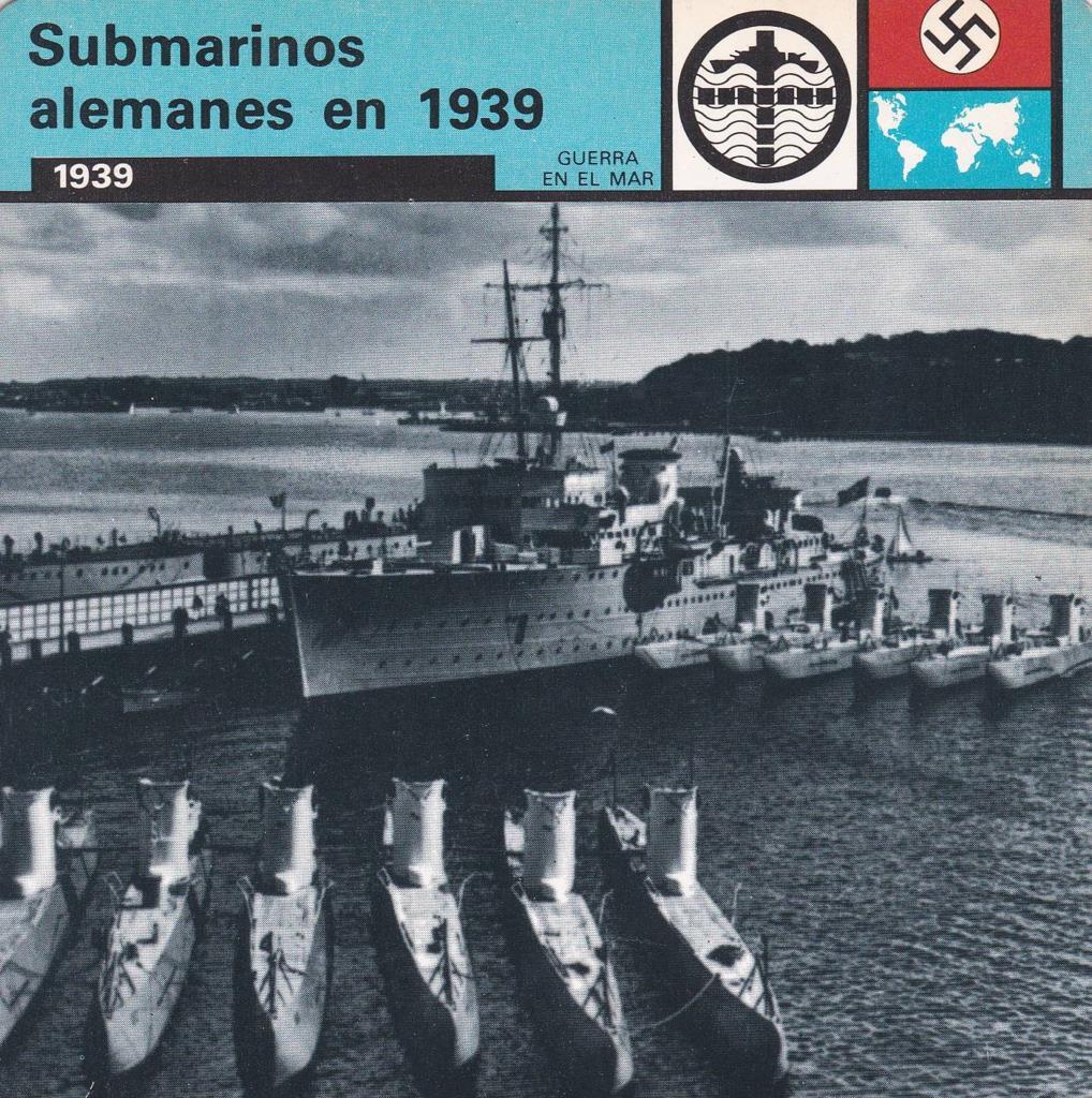 FICHA GUERRA EN EL MAR: SUBMARINOS ALEMANES EN 1939. 1939