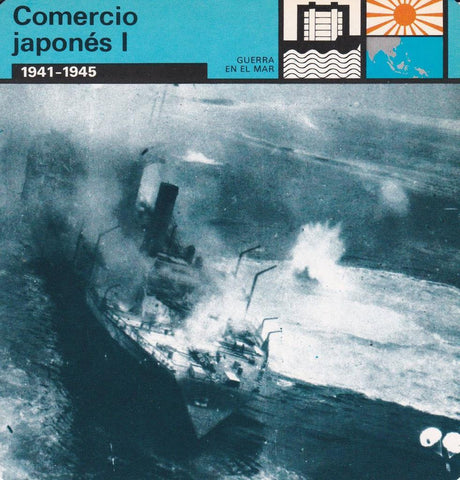 FICHA GUERRA EN EL MAR: COMERCIO JAPONES I. 1941-1945